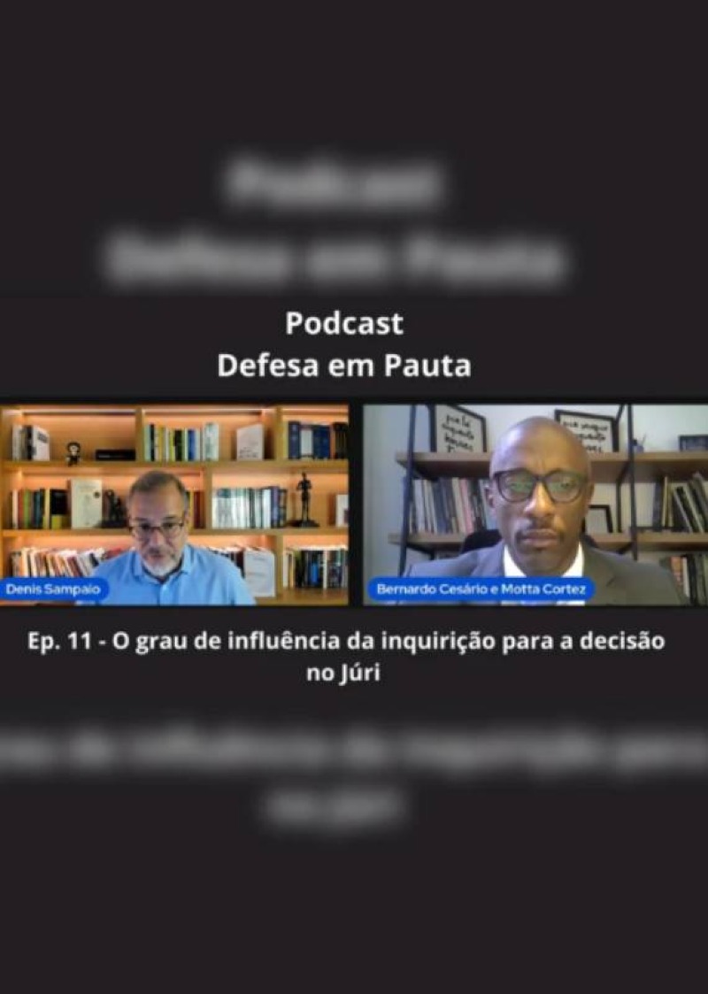 O grau de influência da inquirição para a decisão do Júri